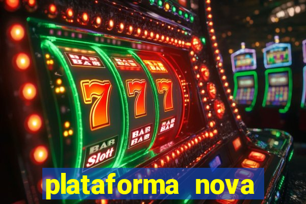 plataforma nova fortune tiger 2024